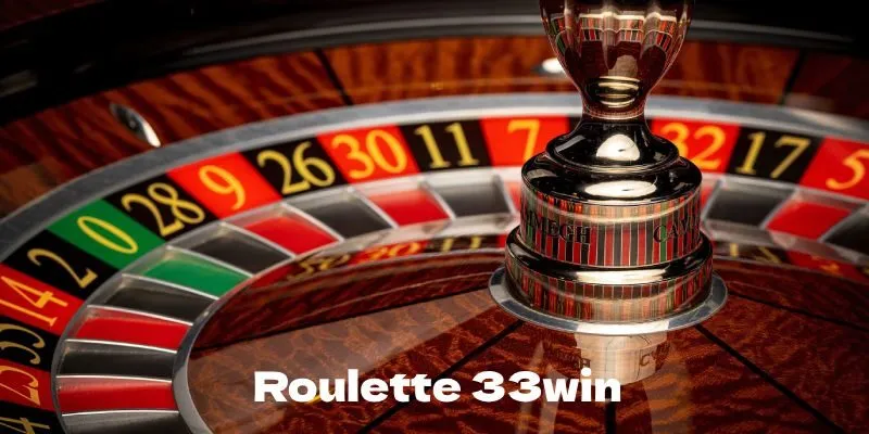 Các loại cược trong Roulette 33WIN