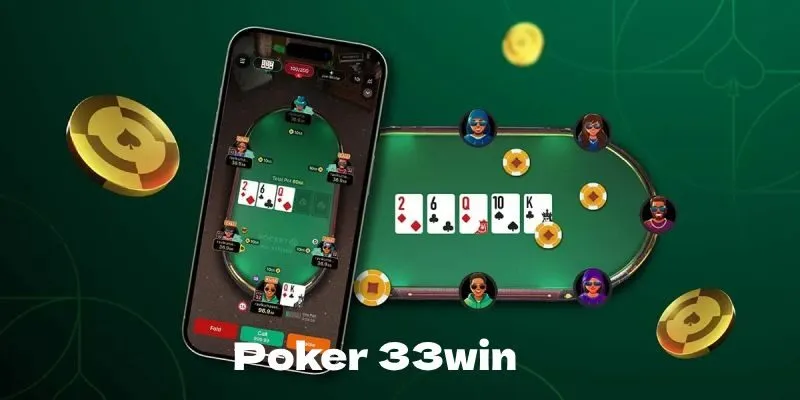 Học hỏi các đối thủ trong Poker 33WIN