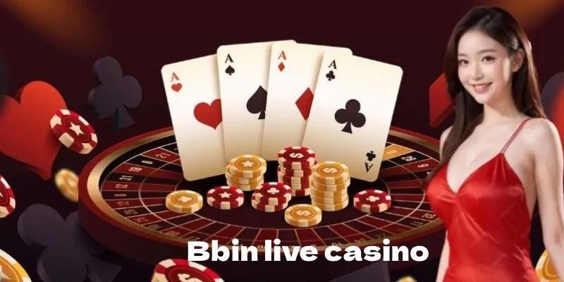 Khuyến mãi hấp dẫn cho khách hàng trung thành tại Bbin Live Casino