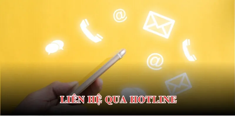 Gọi vào đường dây nóng là cách liên hệ nhân viên CSKH nhanh chóng nhất