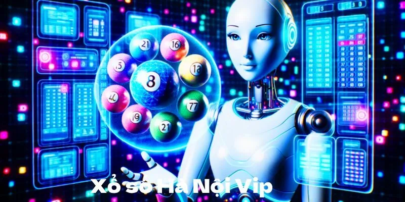 Thông tin về Xổ số Hà Nội VIP